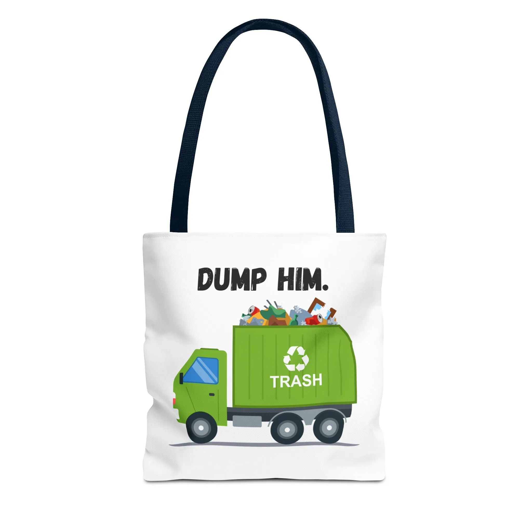 “Dump Him”-Tote Bag (AOP)