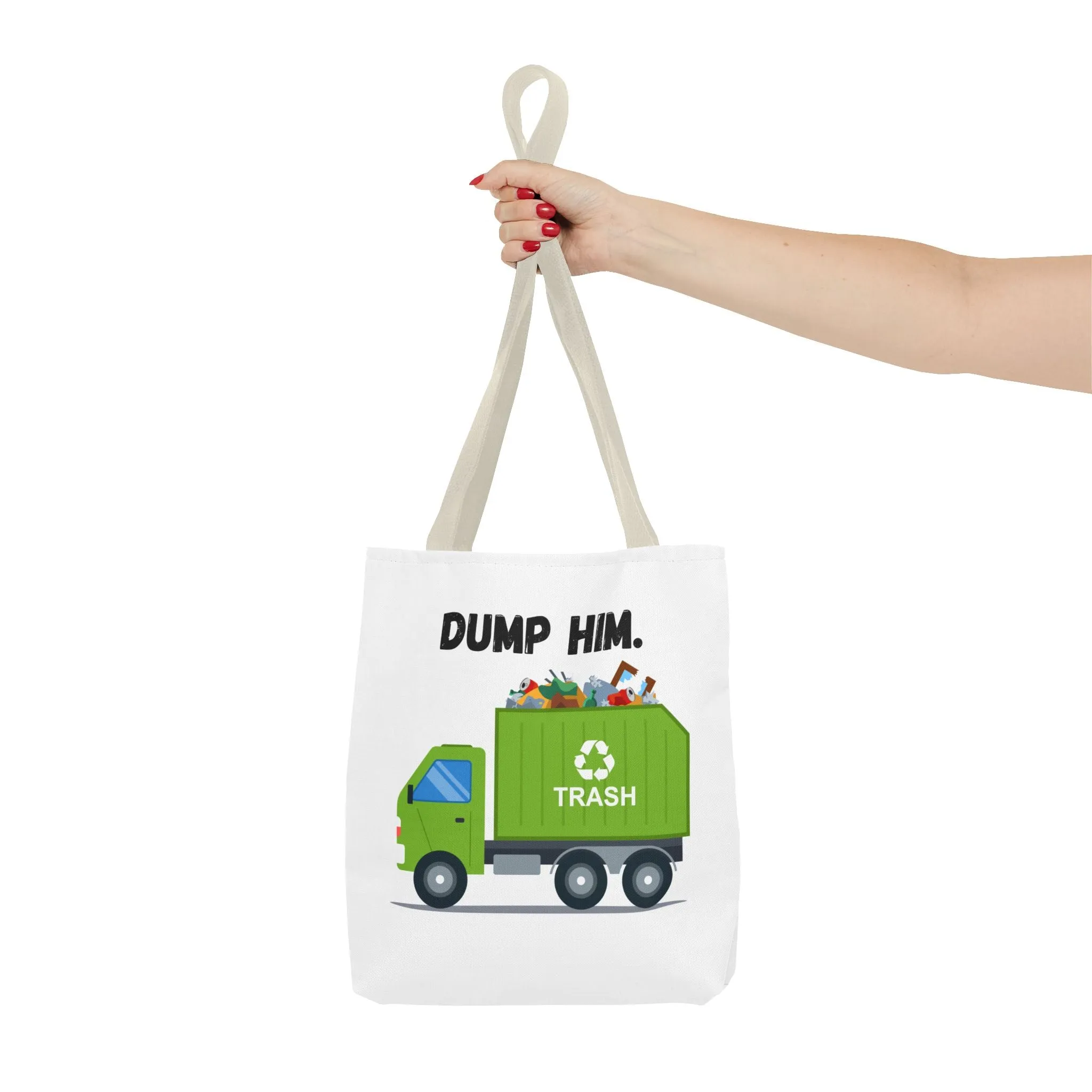 “Dump Him”-Tote Bag (AOP)