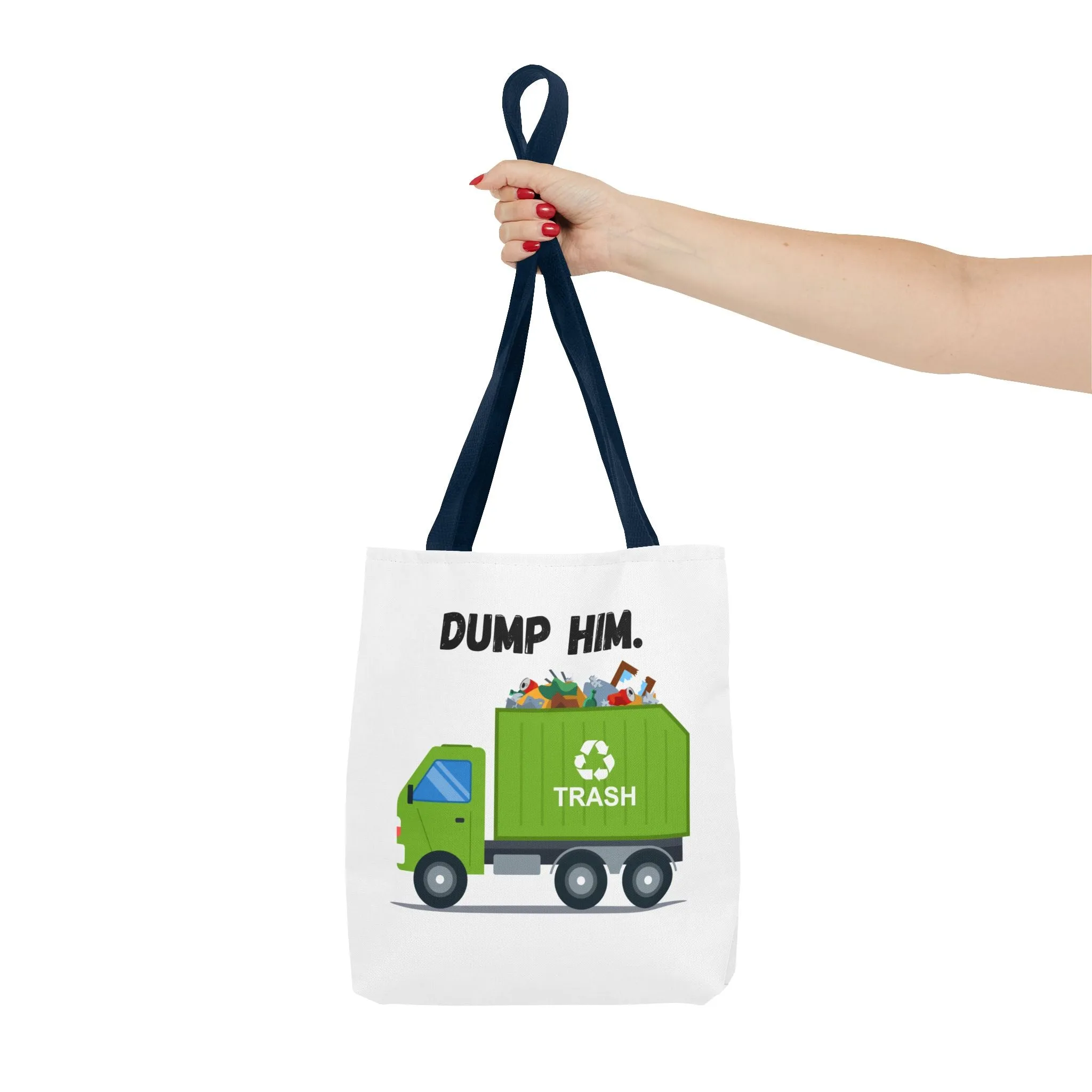 “Dump Him”-Tote Bag (AOP)