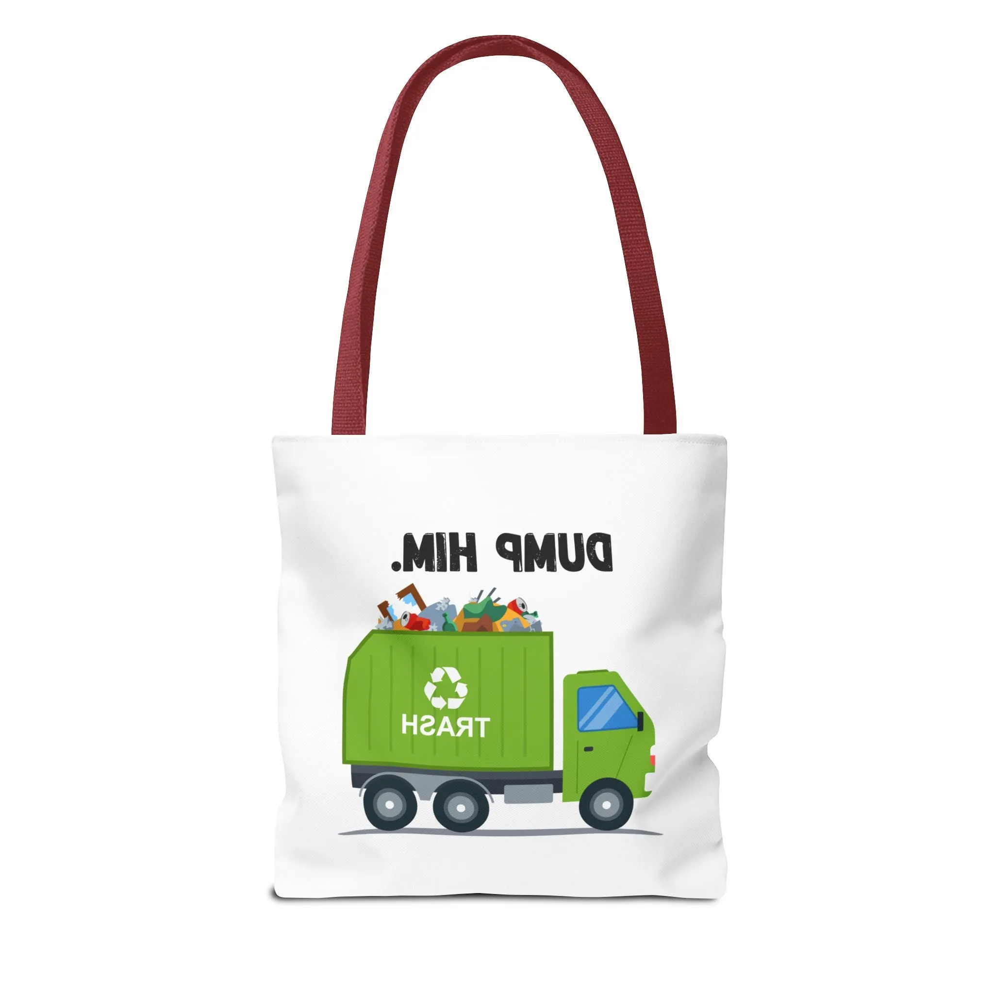 “Dump Him”-Tote Bag (AOP)