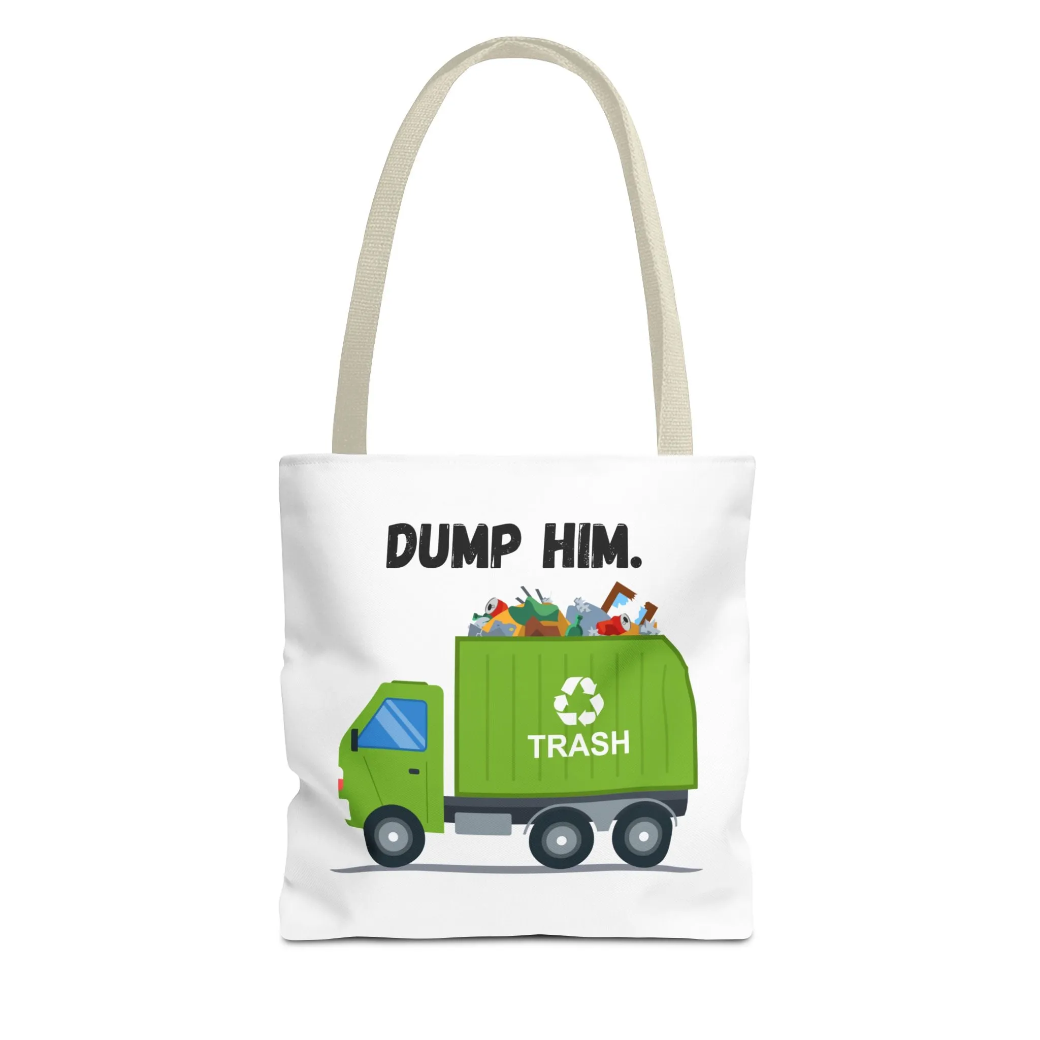“Dump Him”-Tote Bag (AOP)