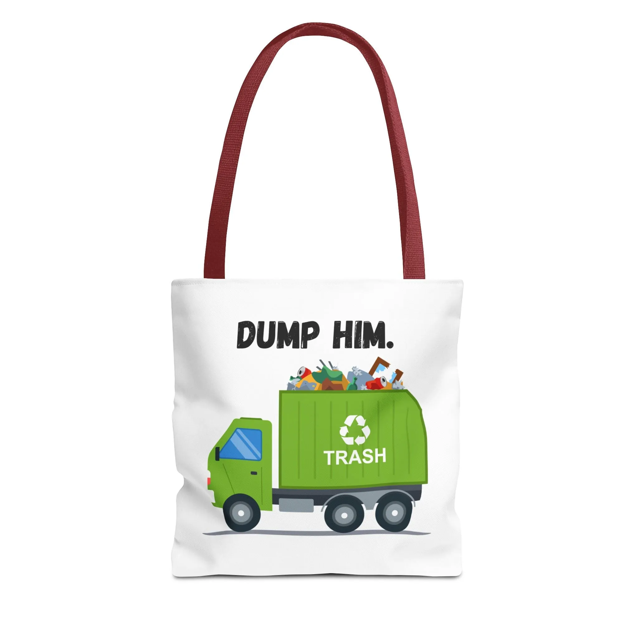 “Dump Him”-Tote Bag (AOP)