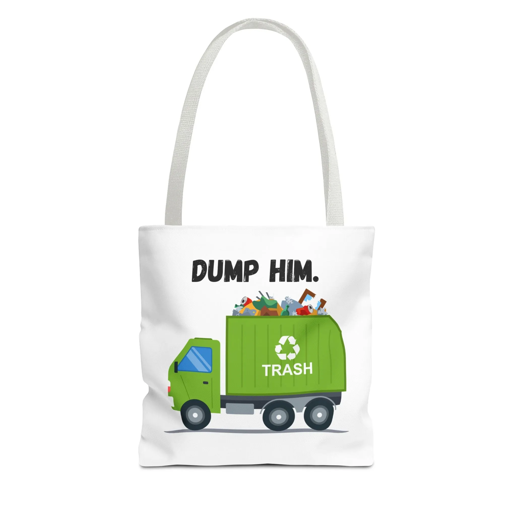 “Dump Him”-Tote Bag (AOP)