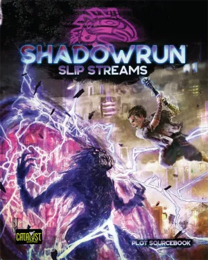 Slip Streams - Shadowrun